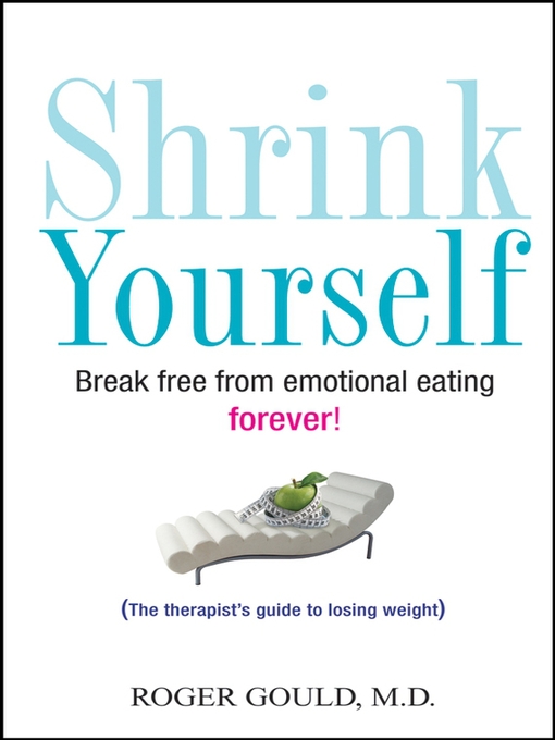 Title details for Shrink Yourself by Roger Gould - Available